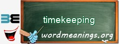 WordMeaning blackboard for timekeeping